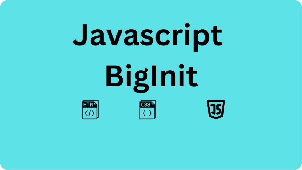 Javascript BigInit